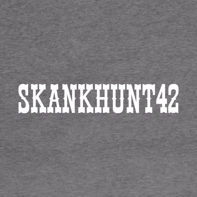 Skankhunt42 by pasnthroo